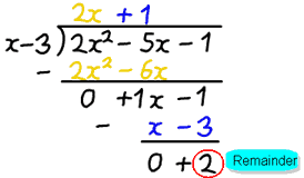 il polinomio di divisione lunga 2x^/2-5x-1 / x-3 = 2x+1 R 2