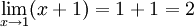 limit as x goes to 1 of (x+1) = 1+1 = 2